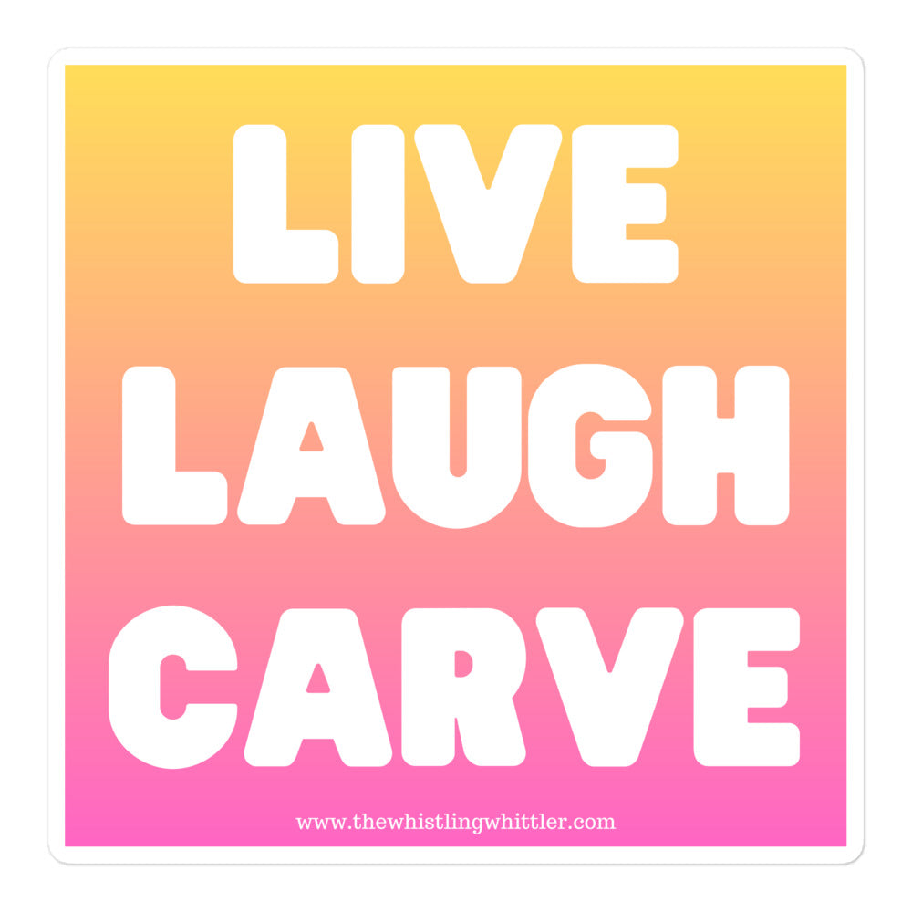 Live Laugh Carve Bubble-free stickers