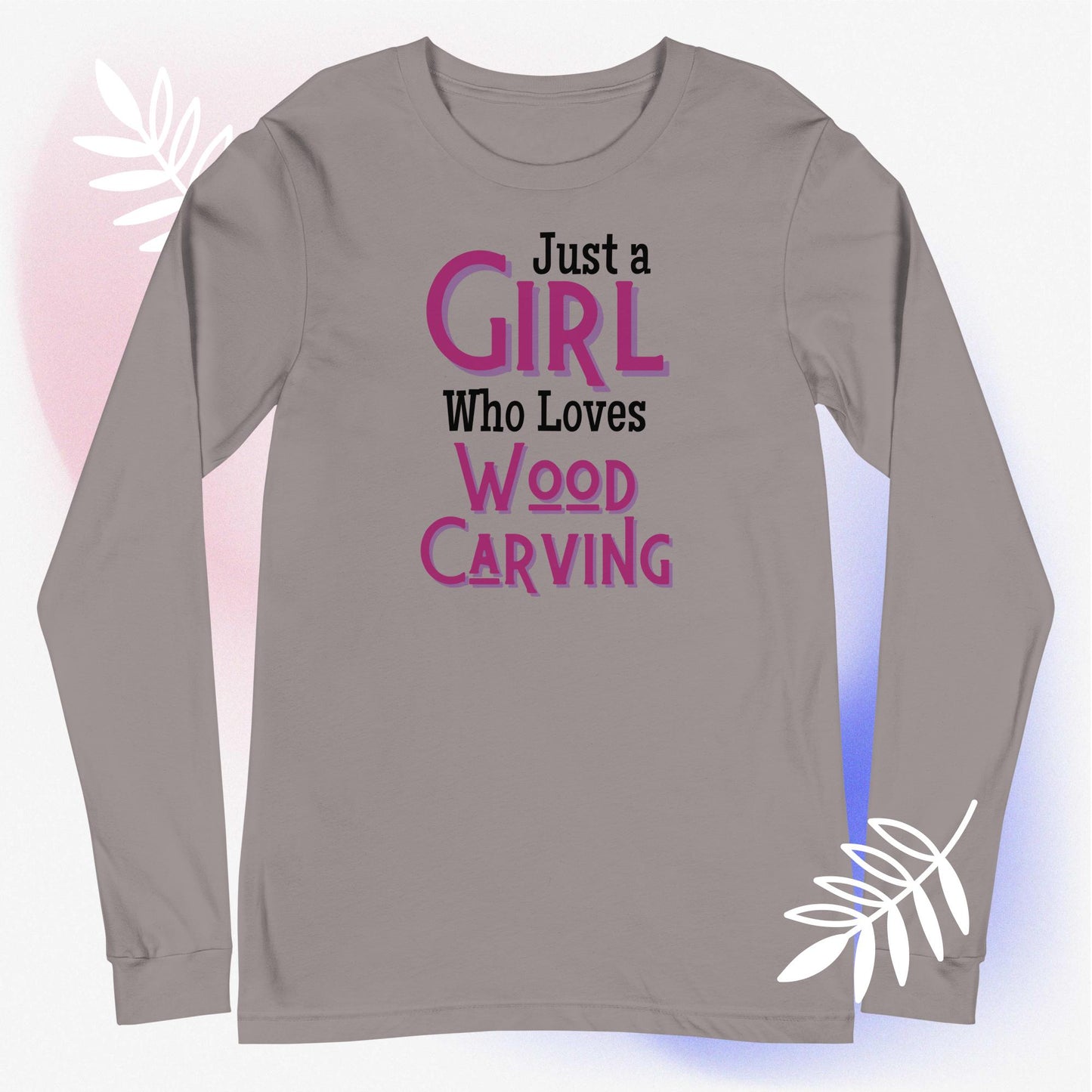 Just a Girl Unisex Long Sleeve Tee