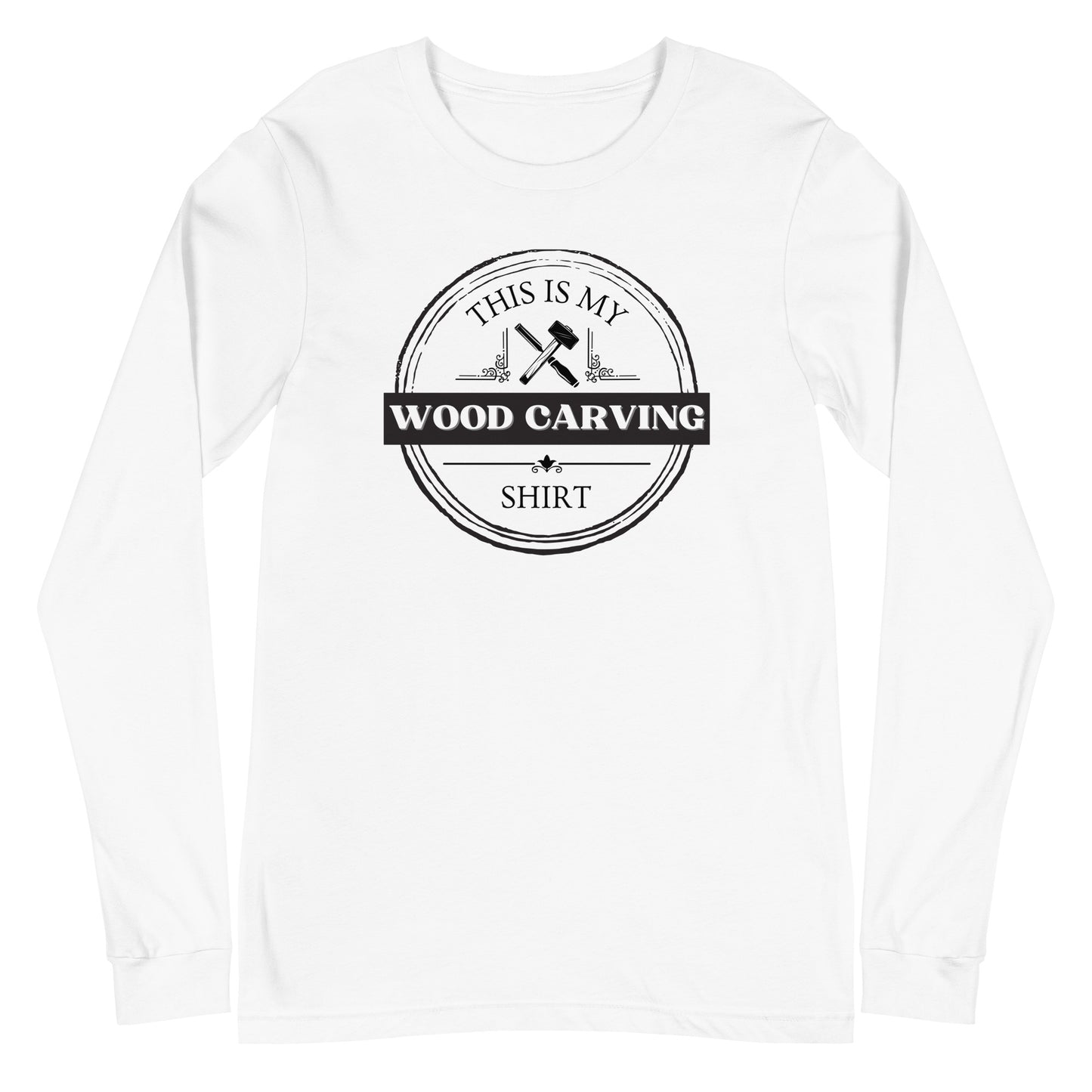 This is My Wood Carving Shirt Unisex Long Sleeve Tee