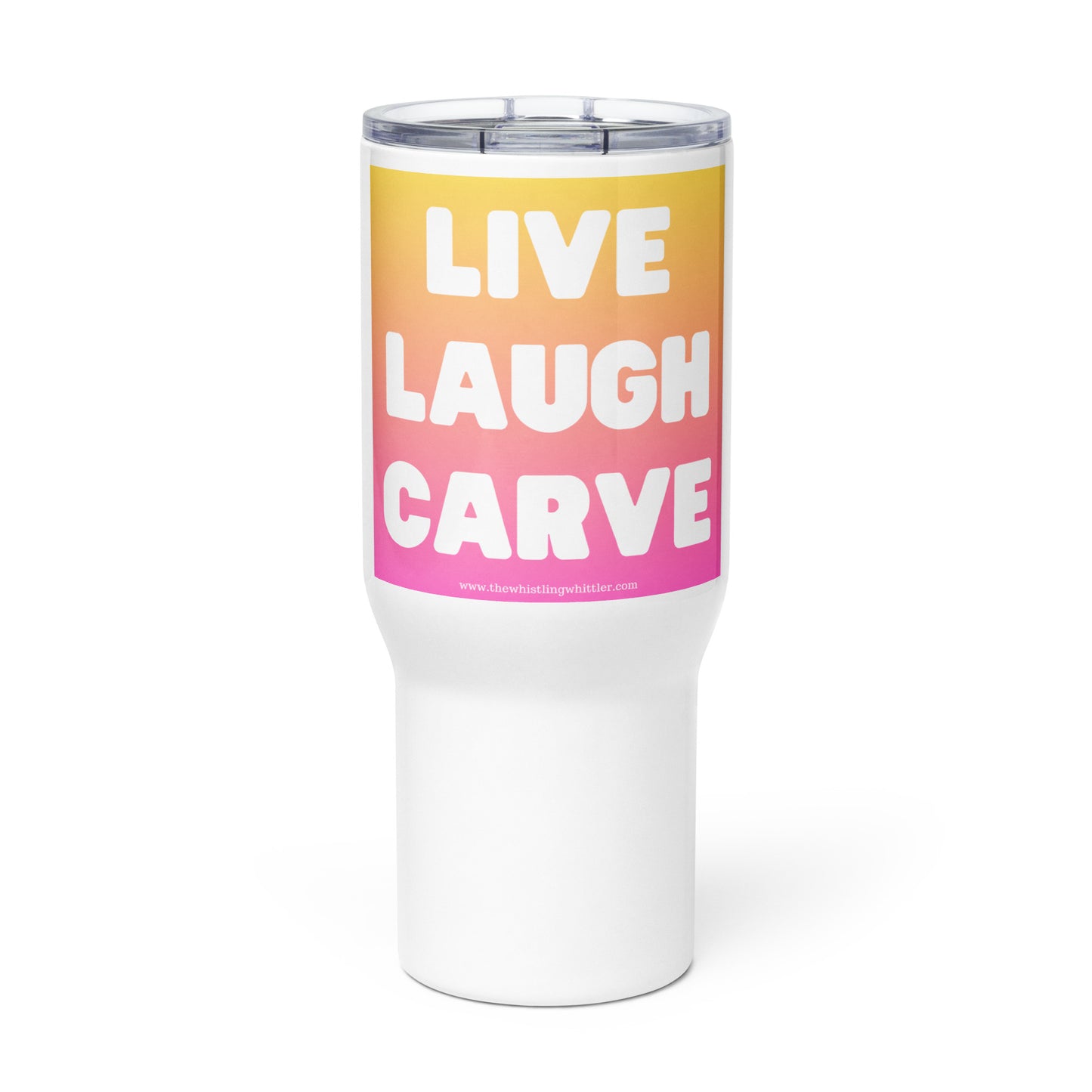Live Laugh Carve - Travel mug with a handle